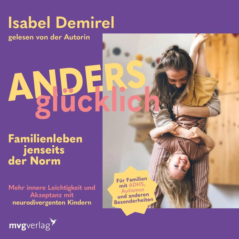 Anders glücklich - Familienleben jenseits der Norm