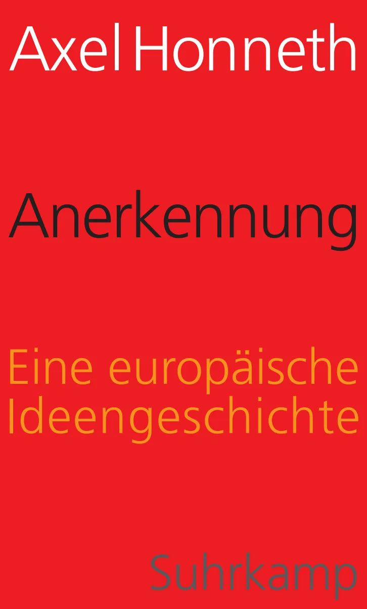 Buchcover von 'Anerkennung' - Gebundene Ausgabe von Axel Honneth
