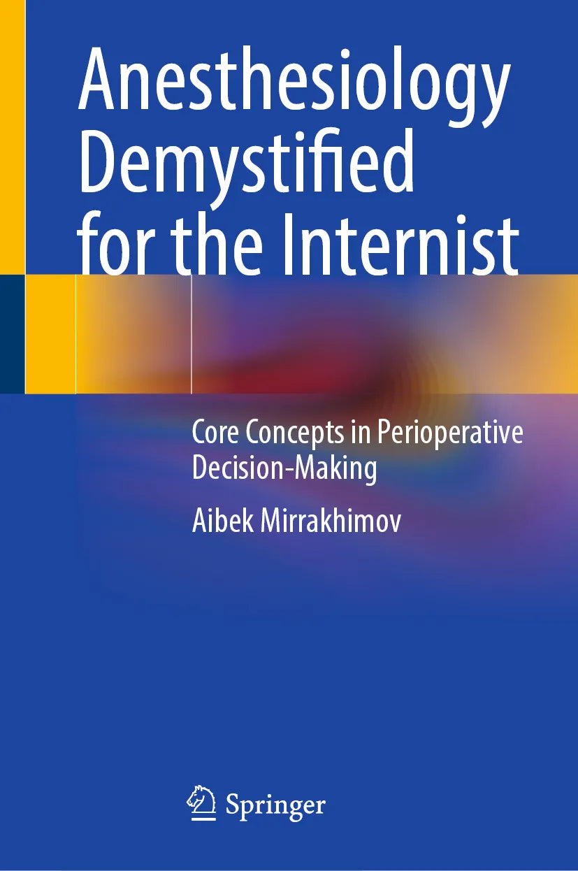 Cover: Anesthesiology Demystified for the Internist (E-Book) von Aibek Mirrakhimov
