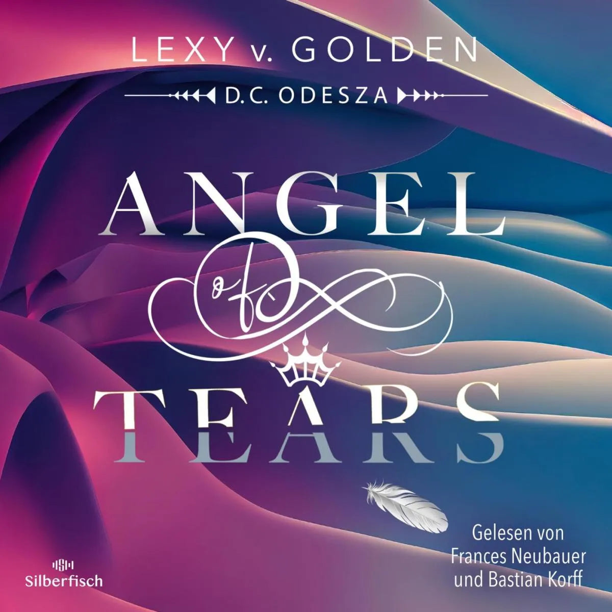 Cover: Angel of Tears (Hörbuch Download) von Lexy v. Golden