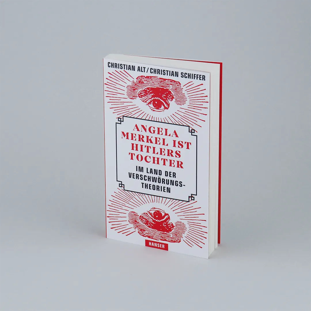 Produktansicht: Angela Merkel ist Hitlers Tochter. Im Land der Verschwörungstheorien (Paperback)