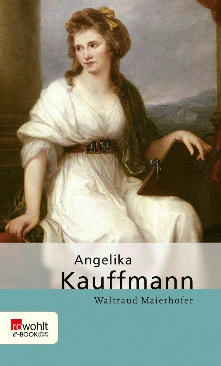 Cover: Angelika Kauffmann (E-Book) von Waltraud Maierhofer