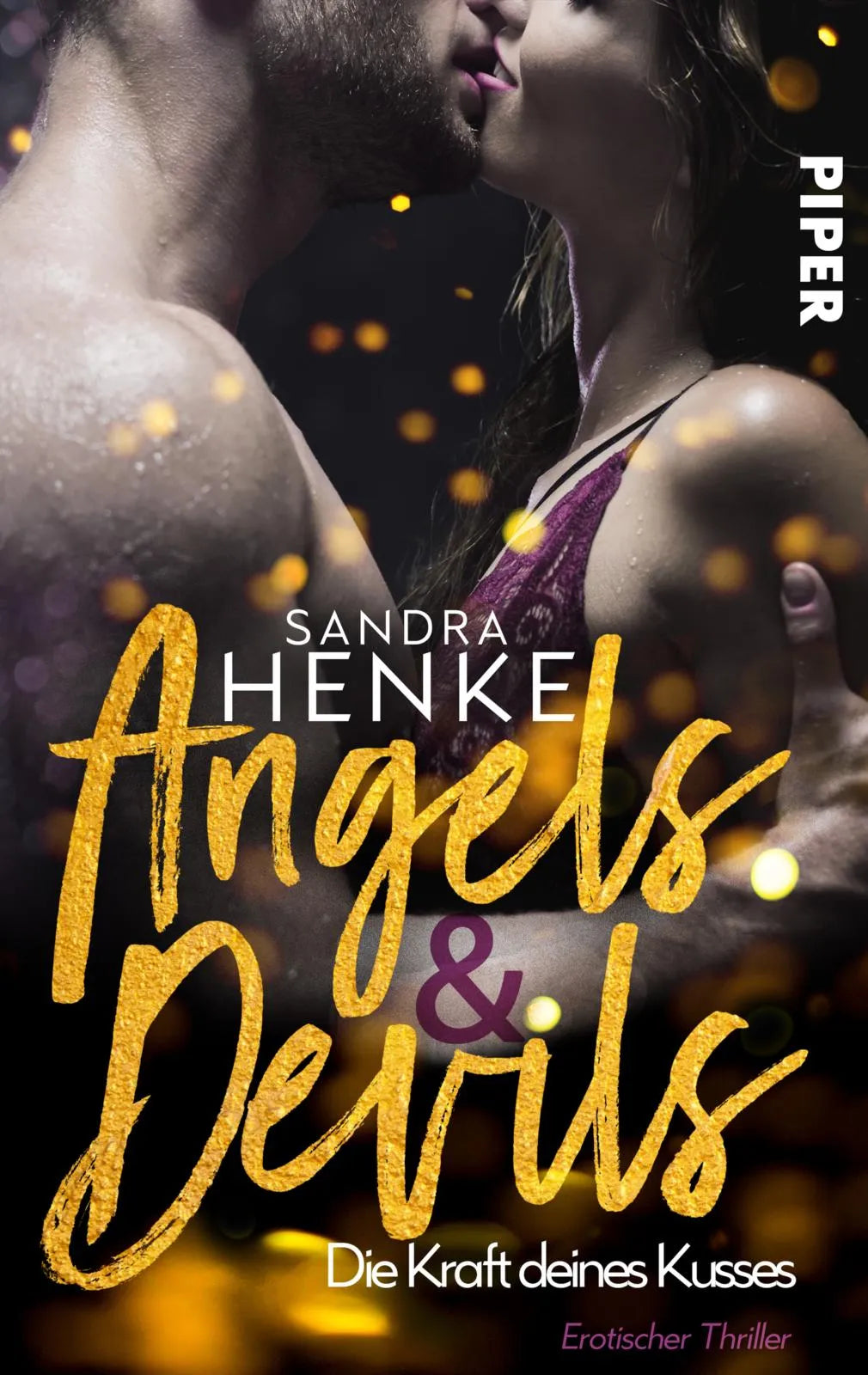 Buchcover von 'Angels & Devils - Die Kraft deines Kusses' - Taschenbuch von Sandra Henke
