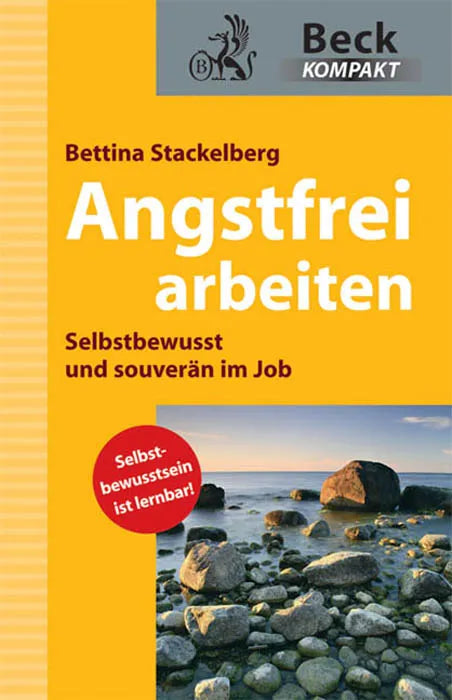 Buchcover von 'Angstfrei arbeiten' - Taschenbuch von Bettina Stackelberg