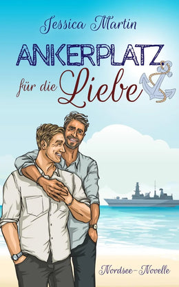 Cover: Ankerplatz für die Liebe (E-Book) von Jessica Martin