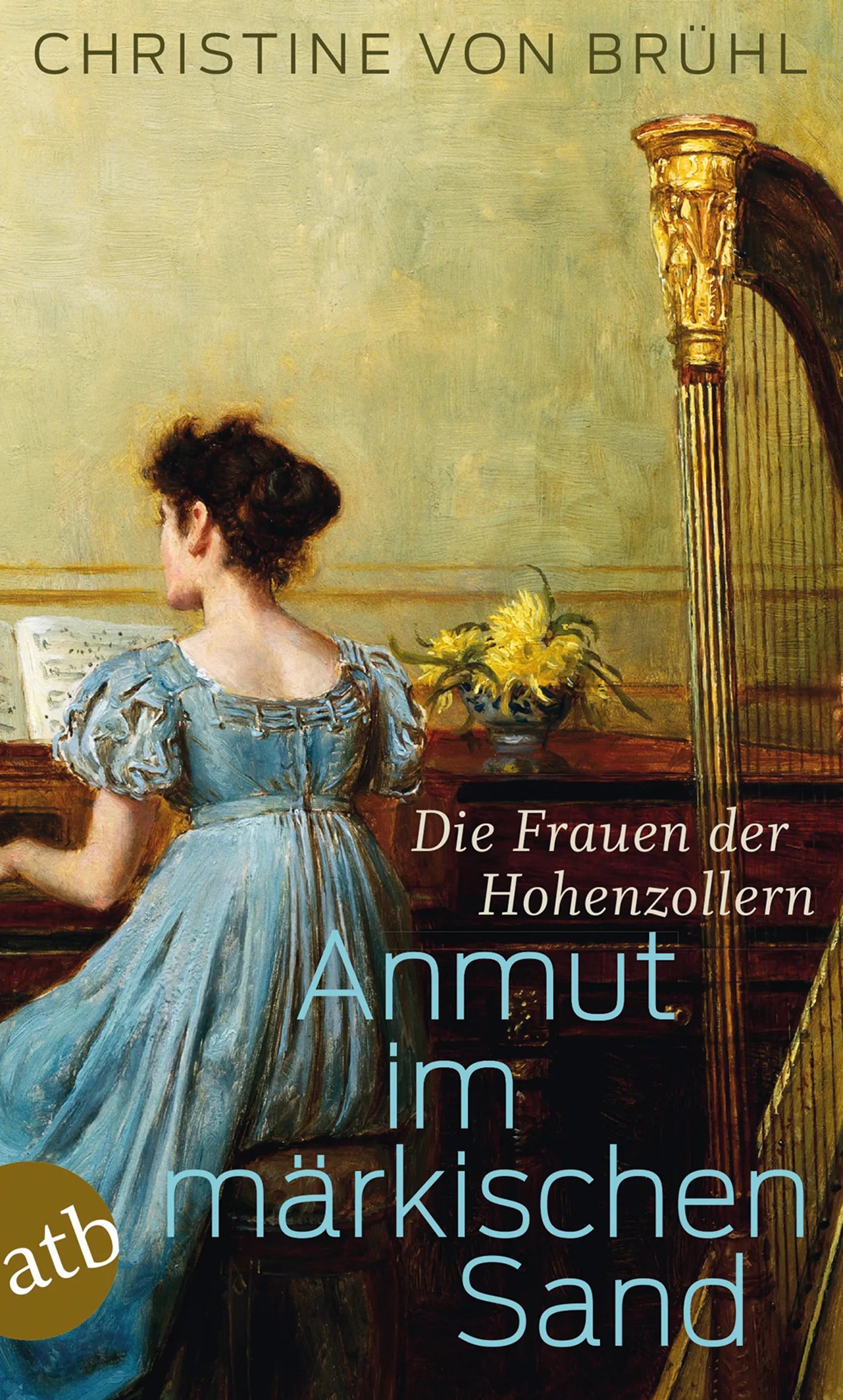 Buchcover von 'Anmut im märkischen Sand' - Taschenbuch von Christine von Brühl