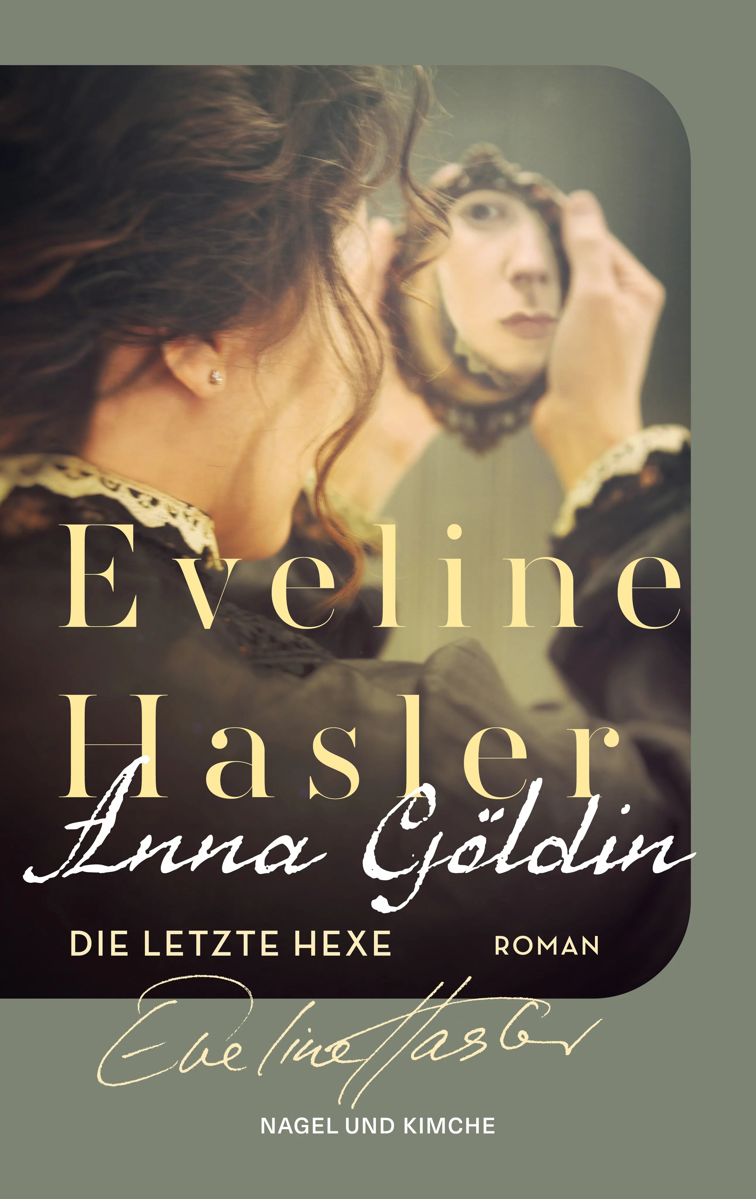 Buchcover von 'Anna Göldin. Die letzte Hexe' - Taschenbuch von Eveline Hasler