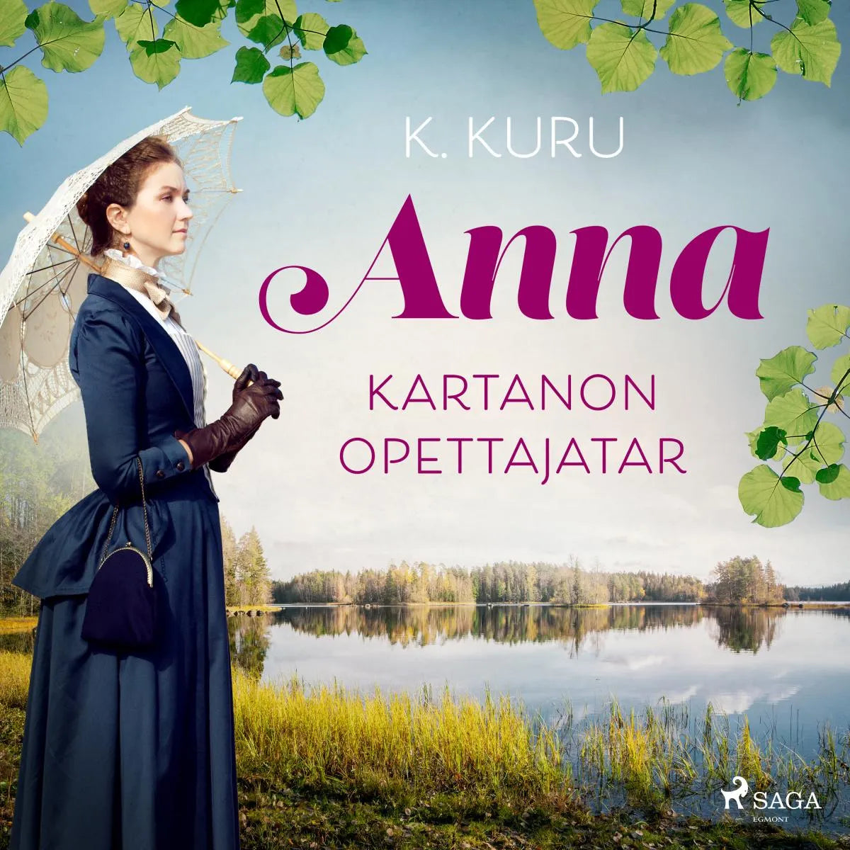 Cover: Anna - kartanon opettajatar (Hörbuch Download) von K. Kuru