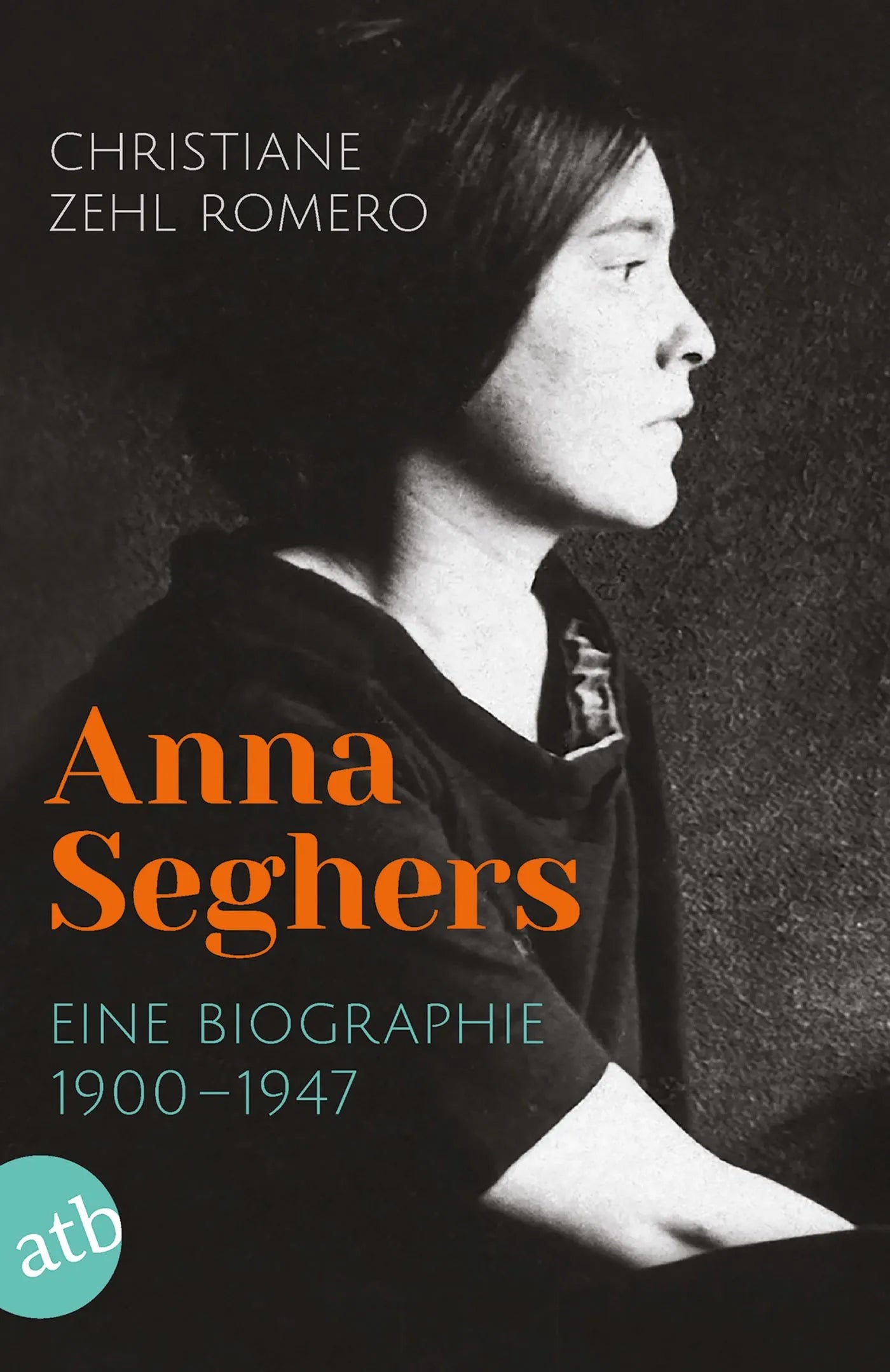 Buchcover von 'Anna Seghers' - Taschenbuch von Christiane Zehl Romero