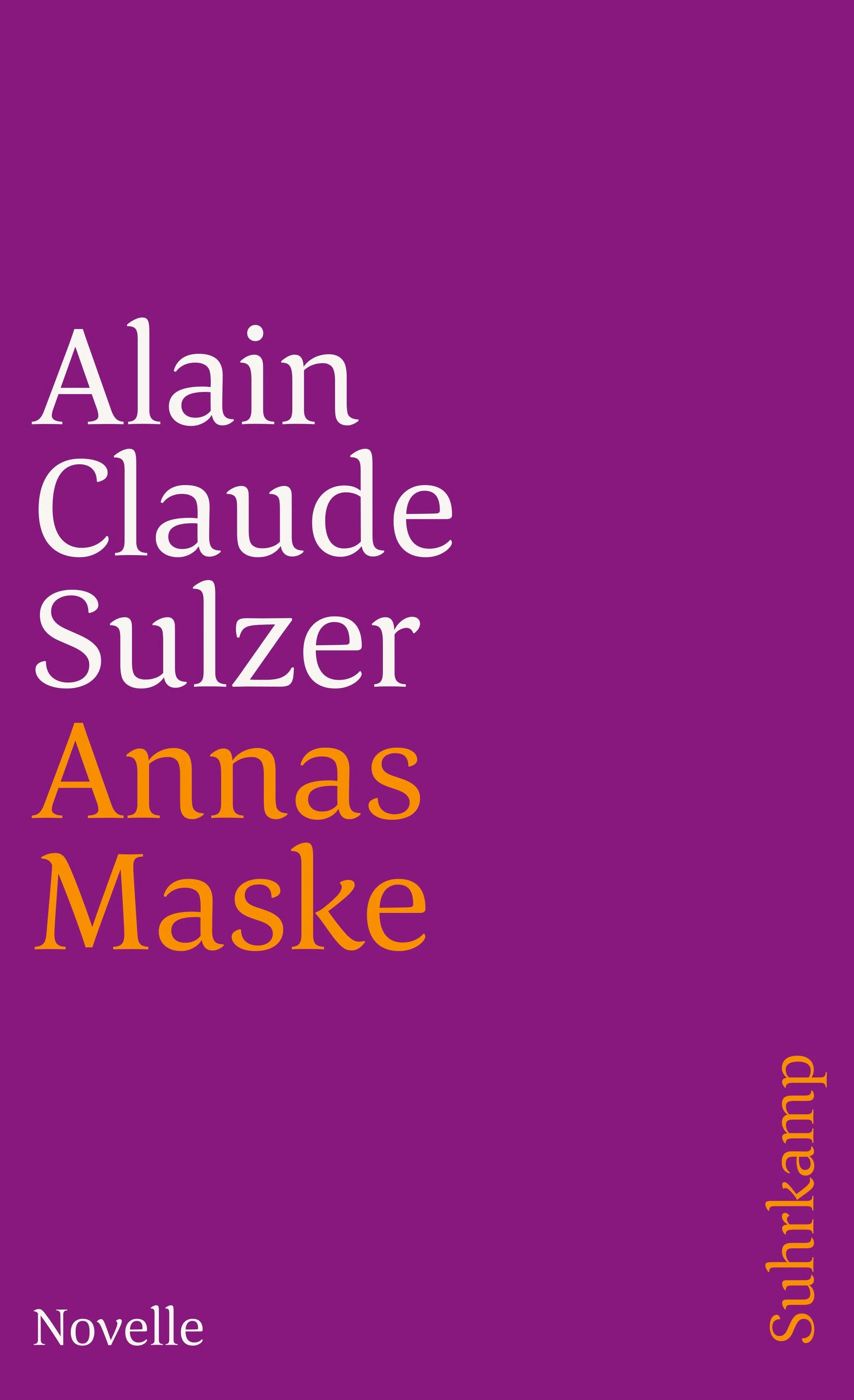 Buchcover von 'Annas Maske' - Taschenbuch von Alain Claude Sulzer