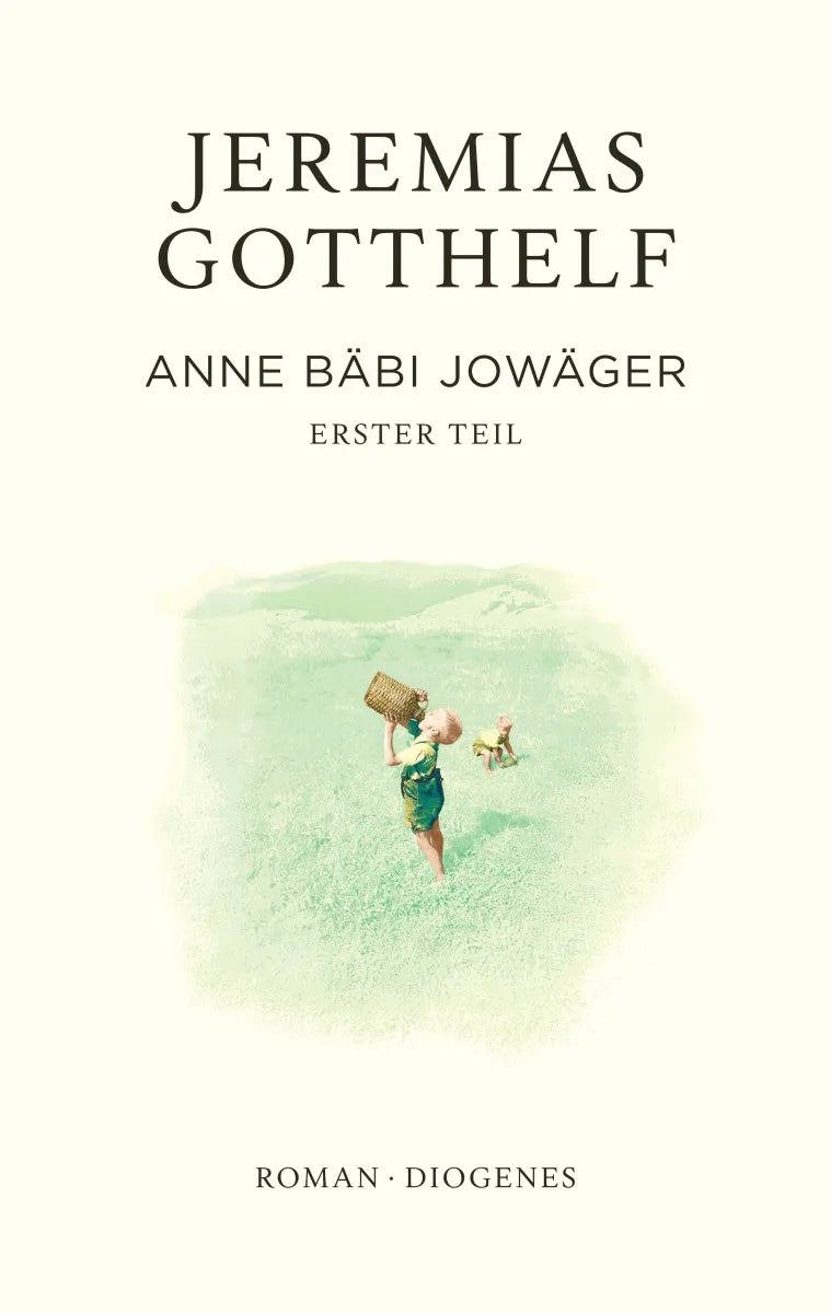 Buchcover von 'Anne Bäbi Jowäger' - Gebundene Ausgabe von Jeremias Gotthelf