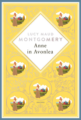 Cover: Anne in Avonlea (Hardcover) von Lucy Maud Montgomery