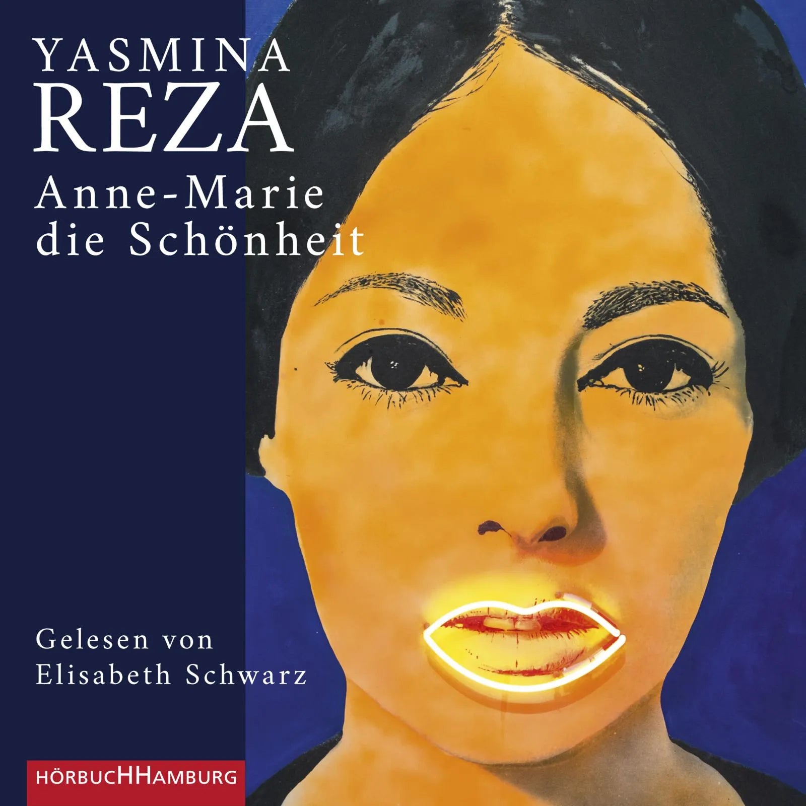 Buchcover von 'Anne-Marie die Schönheit' - Hörbuch (CD) von Yasmina Reza