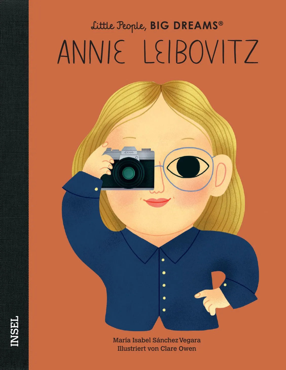 Cover: Annie Leibovitz – Little People, BIG DREAMS (Hardcover) von María Isabel Sánchez Vegara