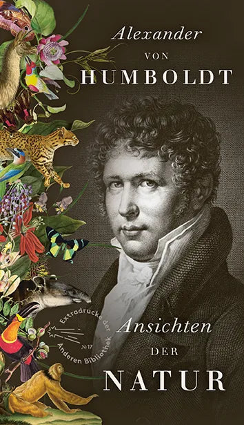 Buchcover von 'Ansichten der Natur' - Gebundene Ausgabe von Alexander von Humboldt