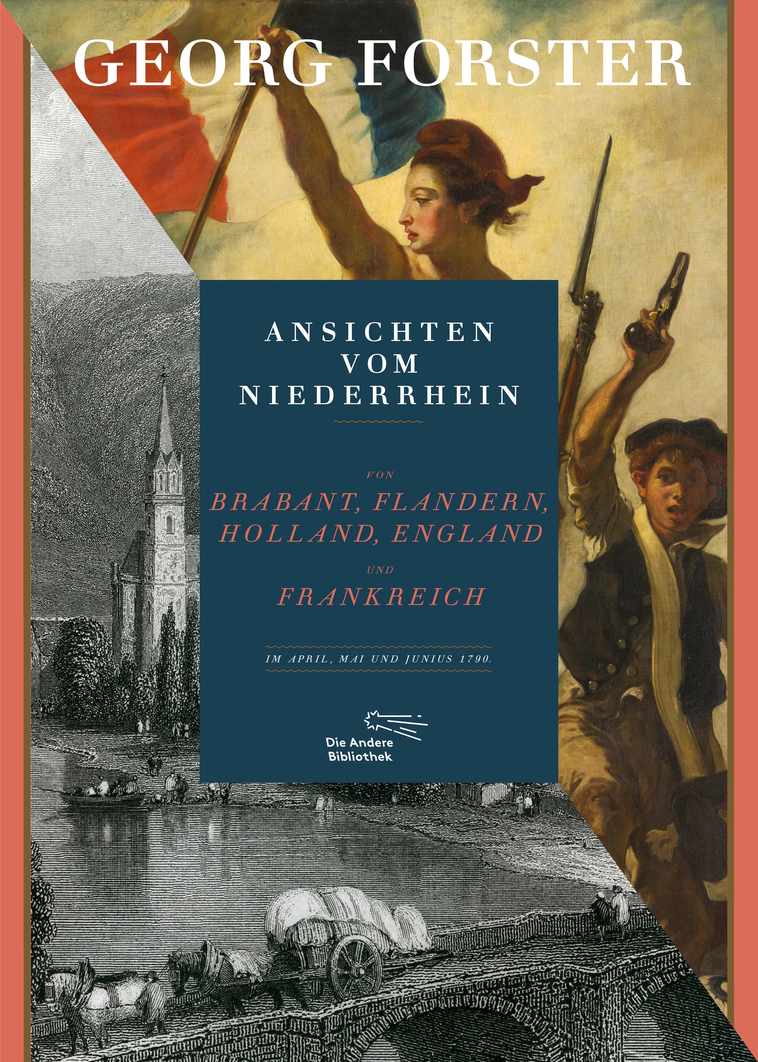 Buchcover von 'Ansichten vom Niederrhein, von Brabant, Flandern, Holland, England und Frankreich im April, Mai und Junius 1790' - Gebundene Ausgabe von Georg Forster