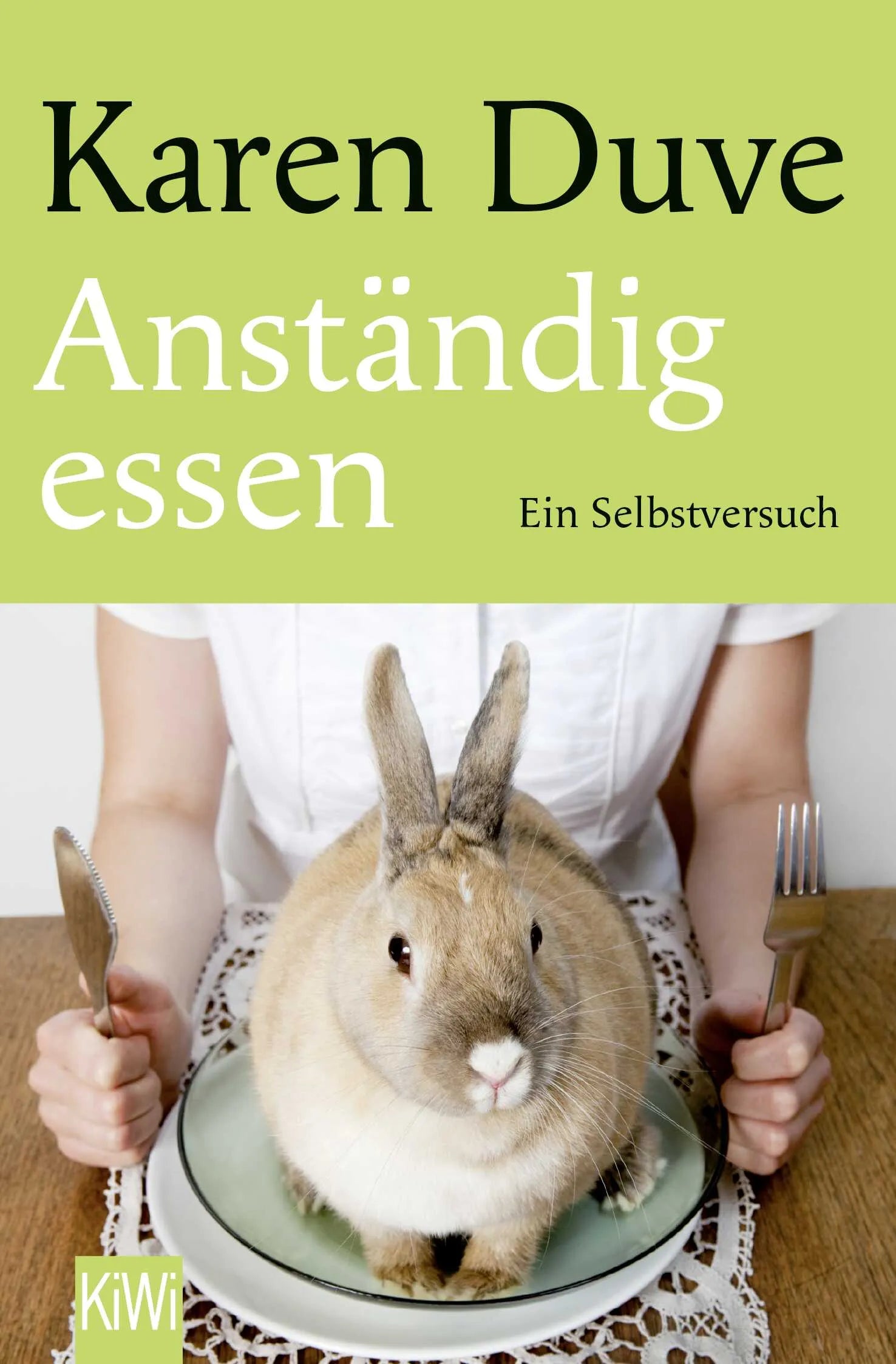 Buchcover von 'Anständig essen' - Taschenbuch von Karen Duve
