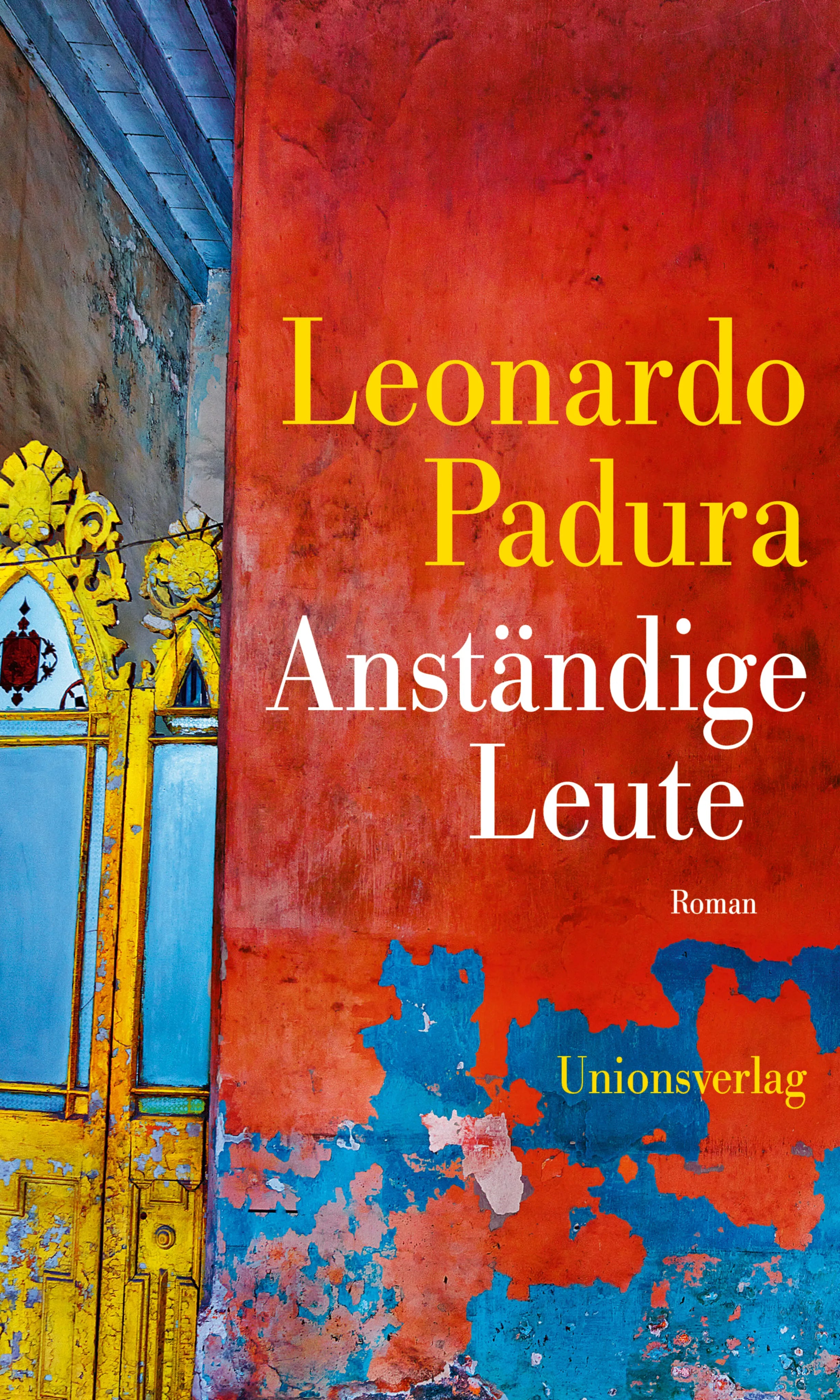 Buchcover von 'Anständige Leute' - Gebundene Ausgabe von Leonardo Padura