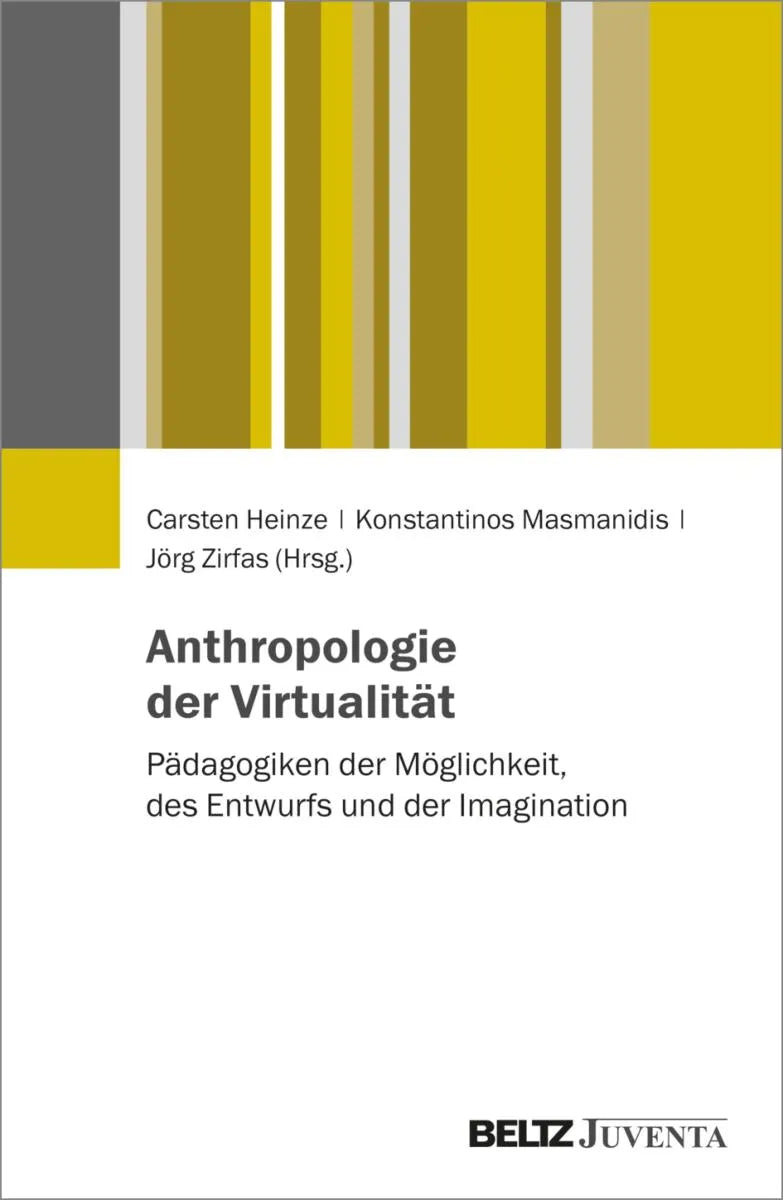 Cover: Anthropologien der Virtualität (E-Book) von Carsten Heinze