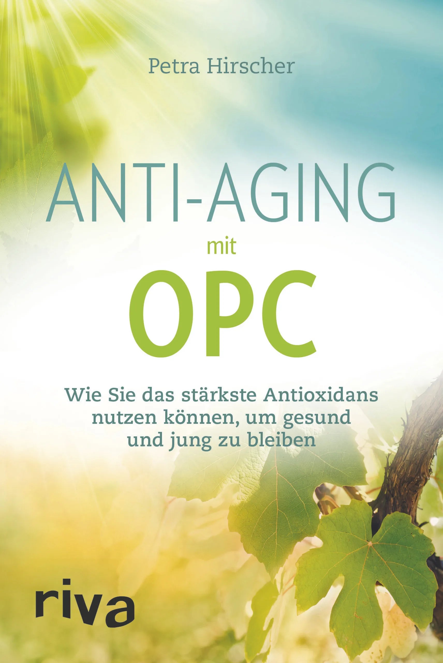 Buchcover von 'Anti-Aging mit OPC' - Taschenbuch von Petra Hirscher