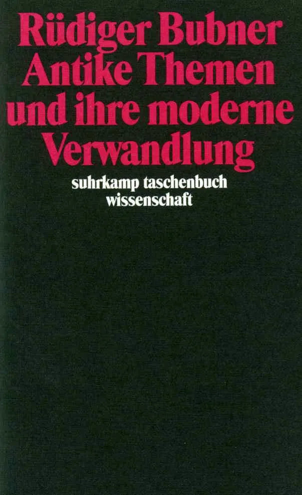Buchcover von 'Antike Themen und ihre moderne Verwandlung' - Taschenbuch von Rüdiger Bubner