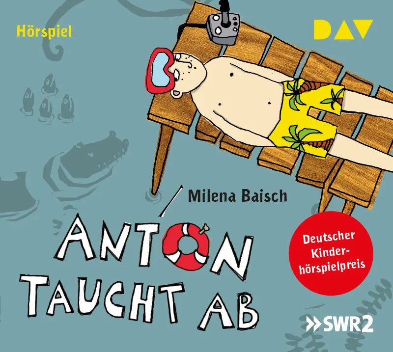 Buchcover von 'Anton taucht ab' - Hörbuch (CD) von Milena Baisch