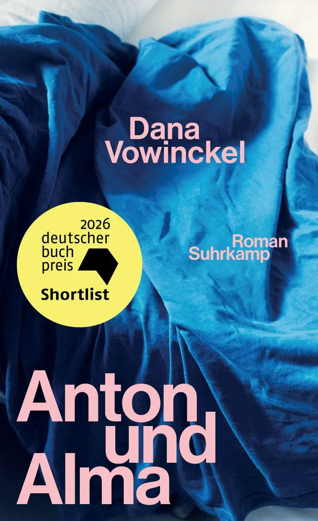 Cover: Anton und Alma (Hardcover) von Dana Vowinckel