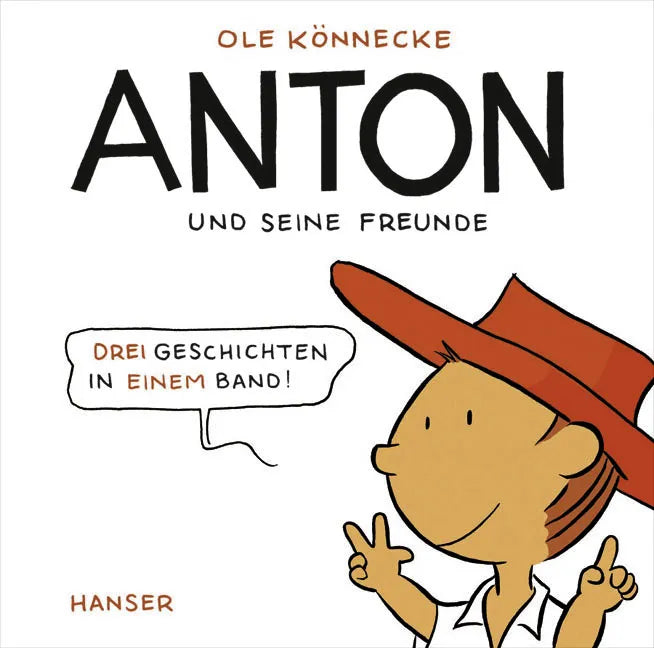 Buchcover von 'Anton und seine Freunde' - Gebundene Ausgabe von Ole Könnecke