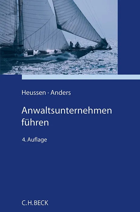 Cover: Anwaltsunternehmen führen (E-Book) von Benno Heussen