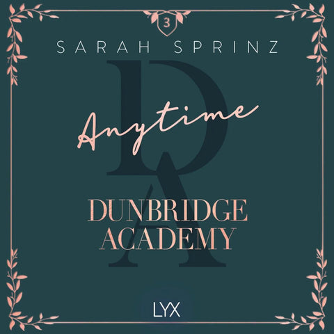 Anytime - Dunbridge Academy, Part 3