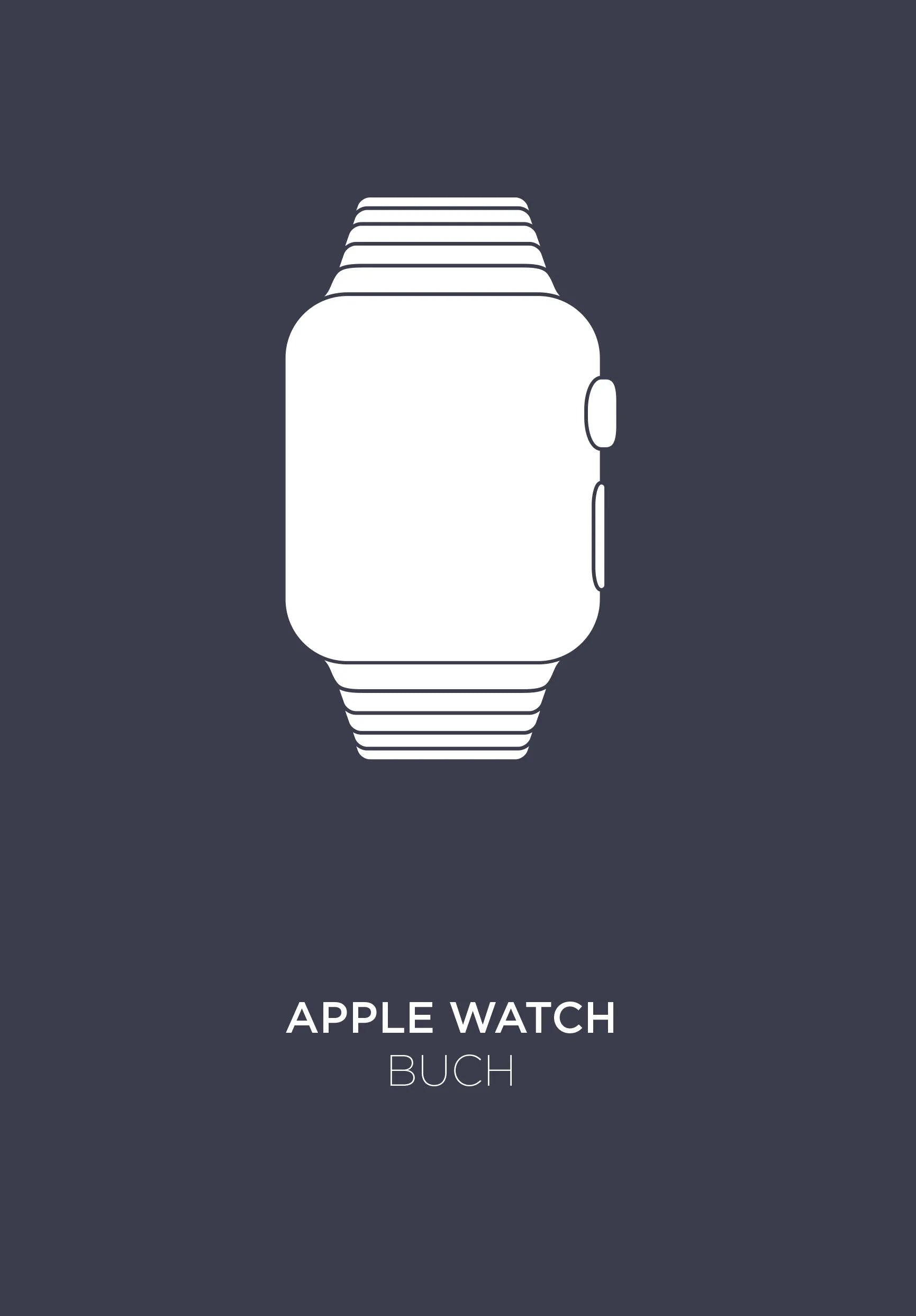 Buchcover von 'Apple Watch Buch' - Taschenbuch von Matthias Matting