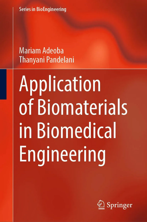 Application of Biomaterials in Biomedical Engineering