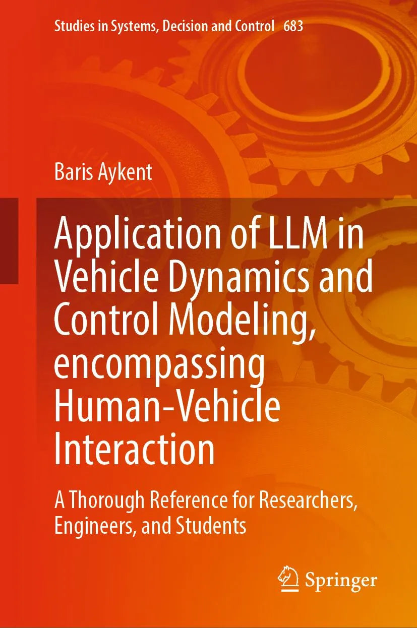 Cover: Application of LLM in Vehicle Dynamics and Control Modeling, encompassing Human-Vehicle Interaction (E-Book) von Baris Aykent