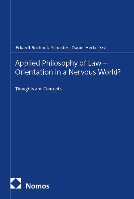 Cover: Applied Philosophy of Law – Orientation in a Nervous World? (E-Book)