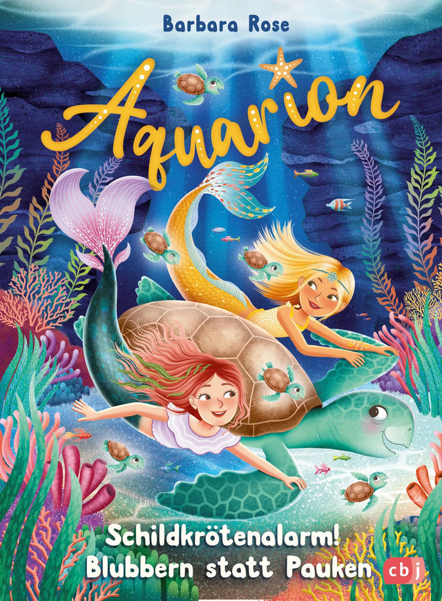 Cover: Aquarion – Schildkrötenalarm! Blubbern statt Pauken (Hardcover) von Barbara Rose