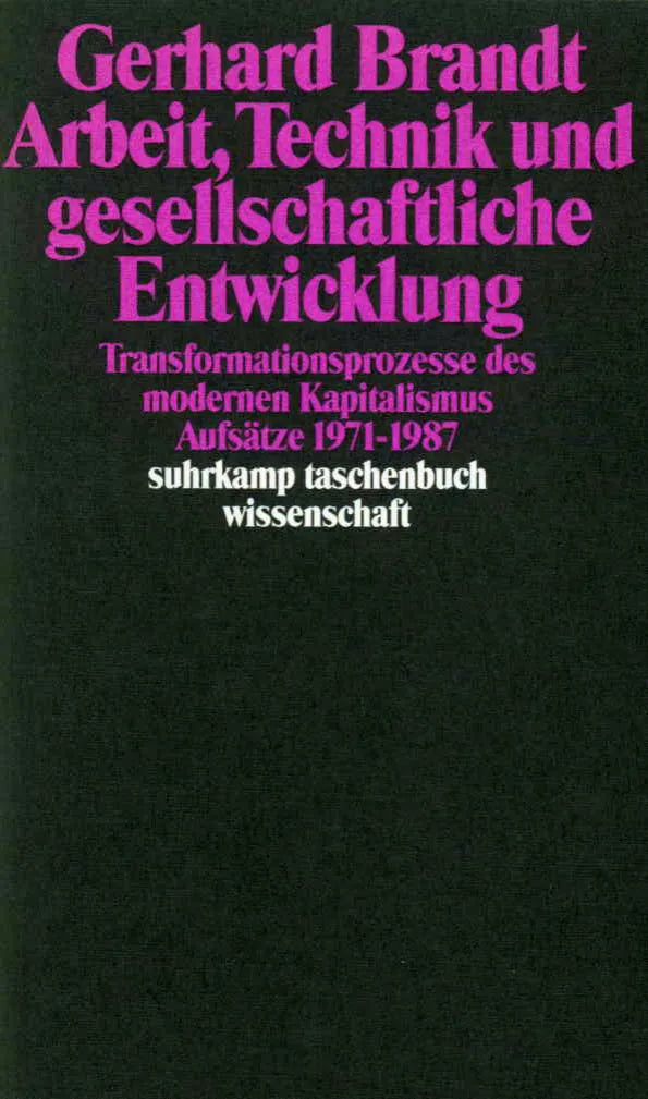 Buchcover von 'Arbeit, Technik und gesellschaftliche Entwicklung' - Taschenbuch von Gerhard Brandt