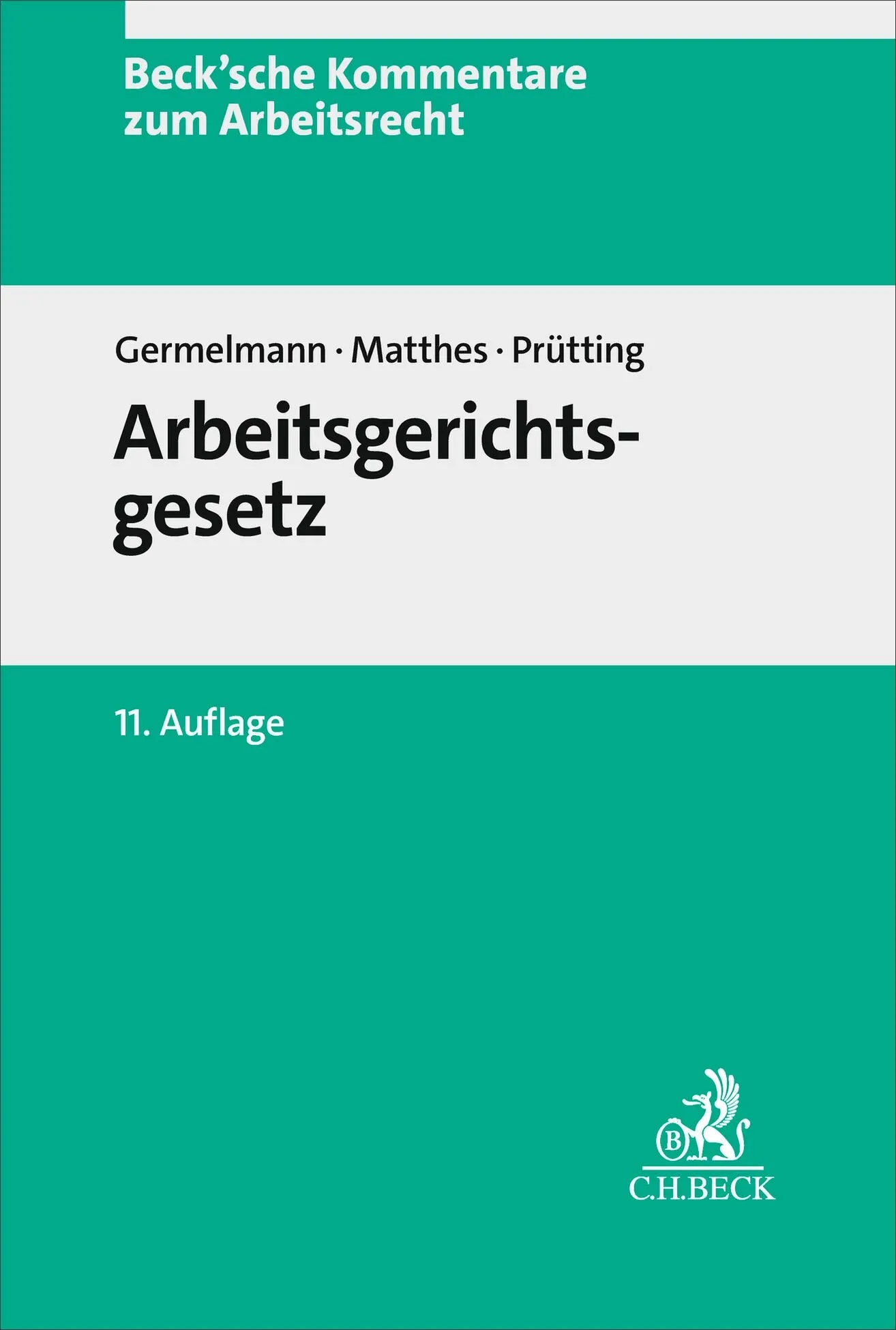 Cover: Arbeitsgerichtsgesetz. ArbGG (Hardcover) von Claas-Hinrich Germelmann