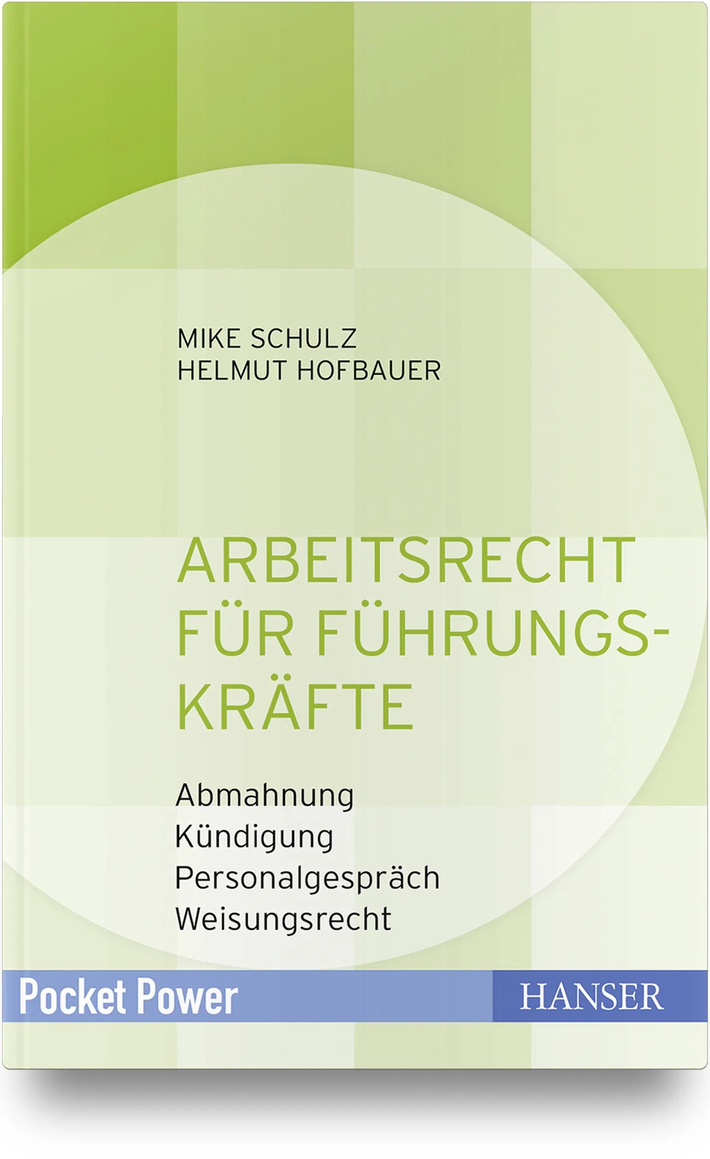 Buchcover von 'Arbeitsrecht für Führungskräfte' - Taschenbuch von Mike Schulz