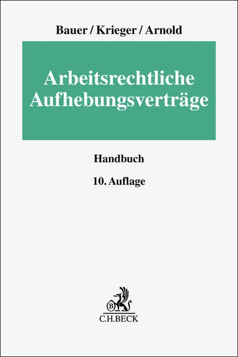 Buchcover von 'Arbeitsrechtliche Aufhebungsverträge' - Gebundene Ausgabe von Jobst-Hubertus Bauer