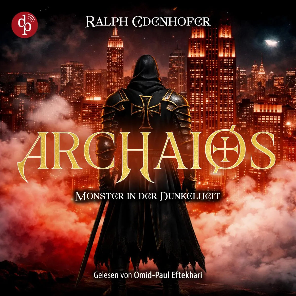Cover: Archaios: Monster in der Dunkelheit | Dark Fantasy Hörbuch (Hörbuch Download) von Ralph Edenhofer