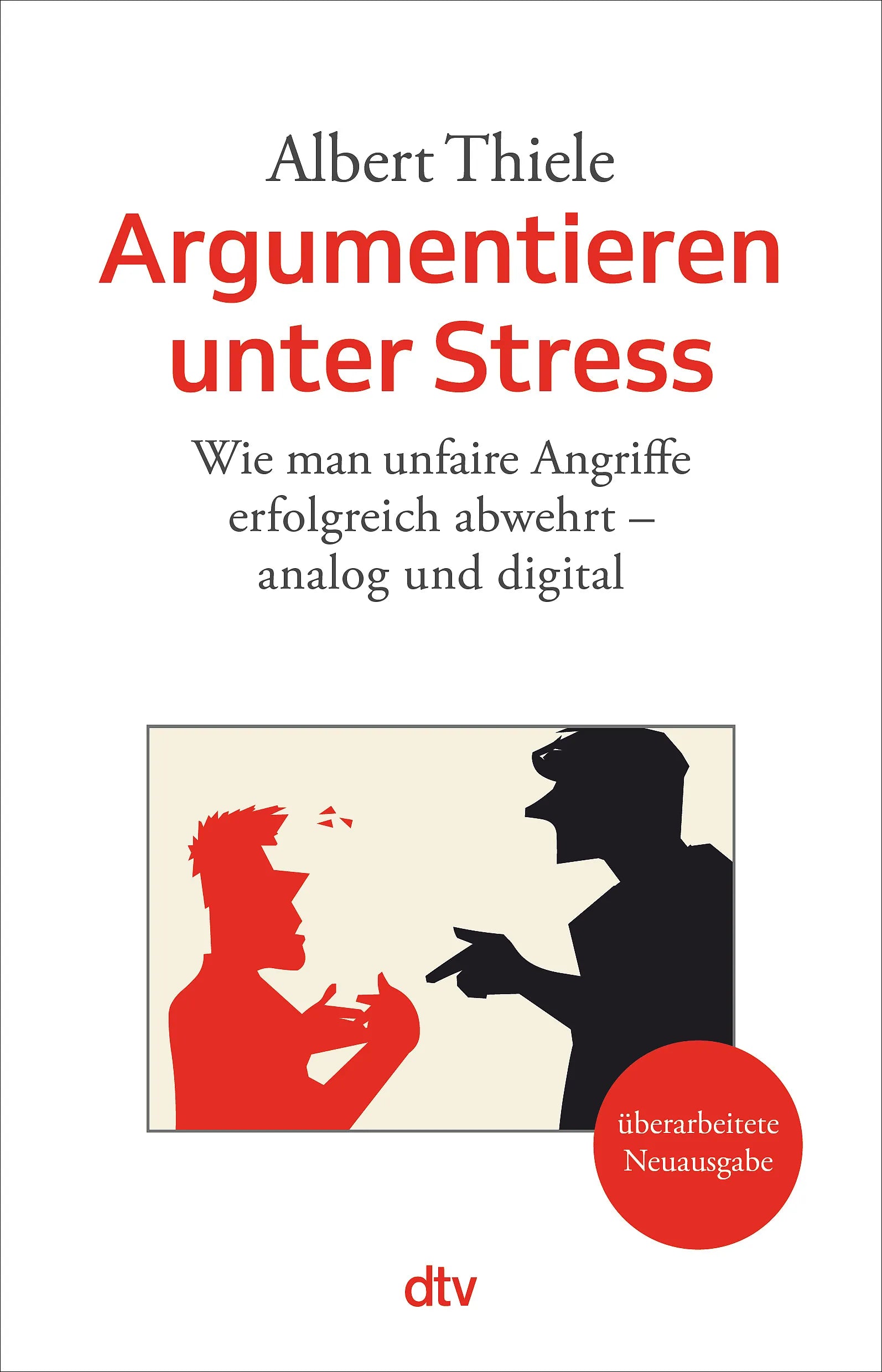 Buchcover von 'Argumentieren unter Stress' - Taschenbuch von Albert Thiele