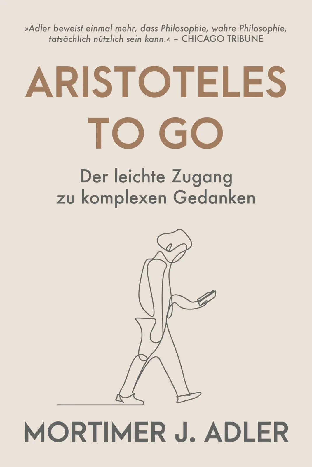 Buchcover von 'Aristoteles to go' - Gebundene Ausgabe von Mortimer J. Adler