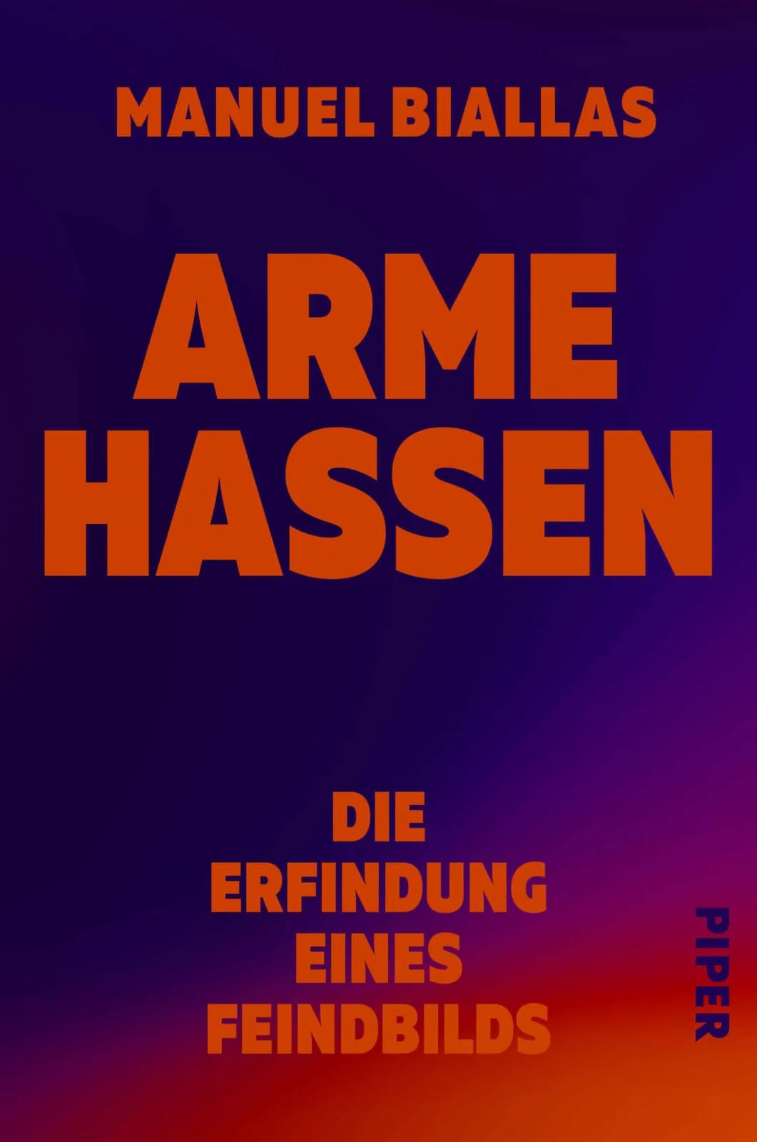 Cover: Arme hassen (Paperback) von Manuel Biallas