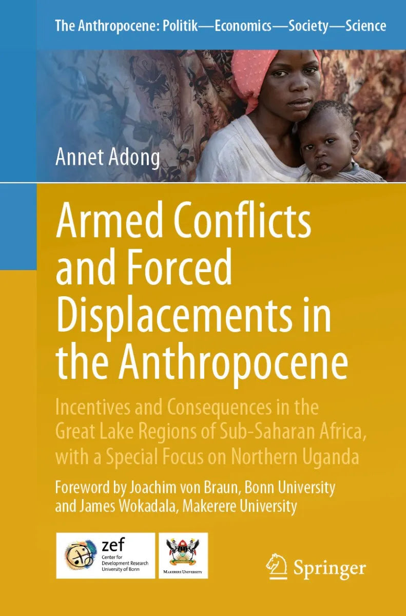 Cover: Armed Conflicts and Forced Displacements in the Anthropocene (E-Book) von Annet Adong