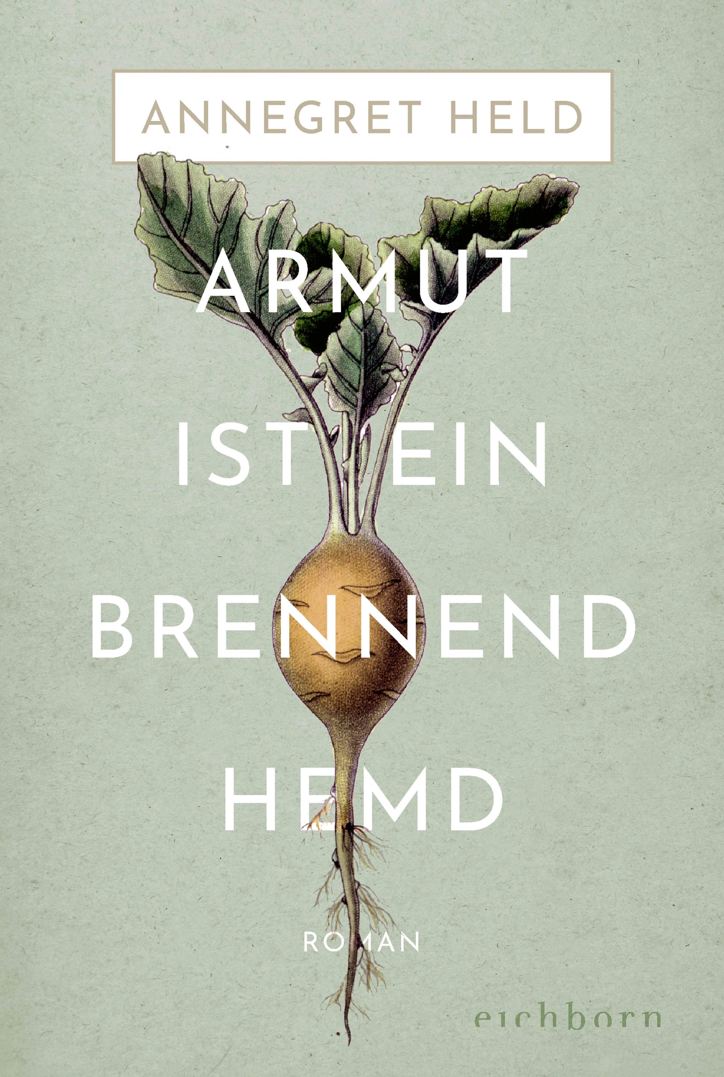 Buchcover von 'Armut ist ein brennend Hemd' - Taschenbuch von Annegret Held