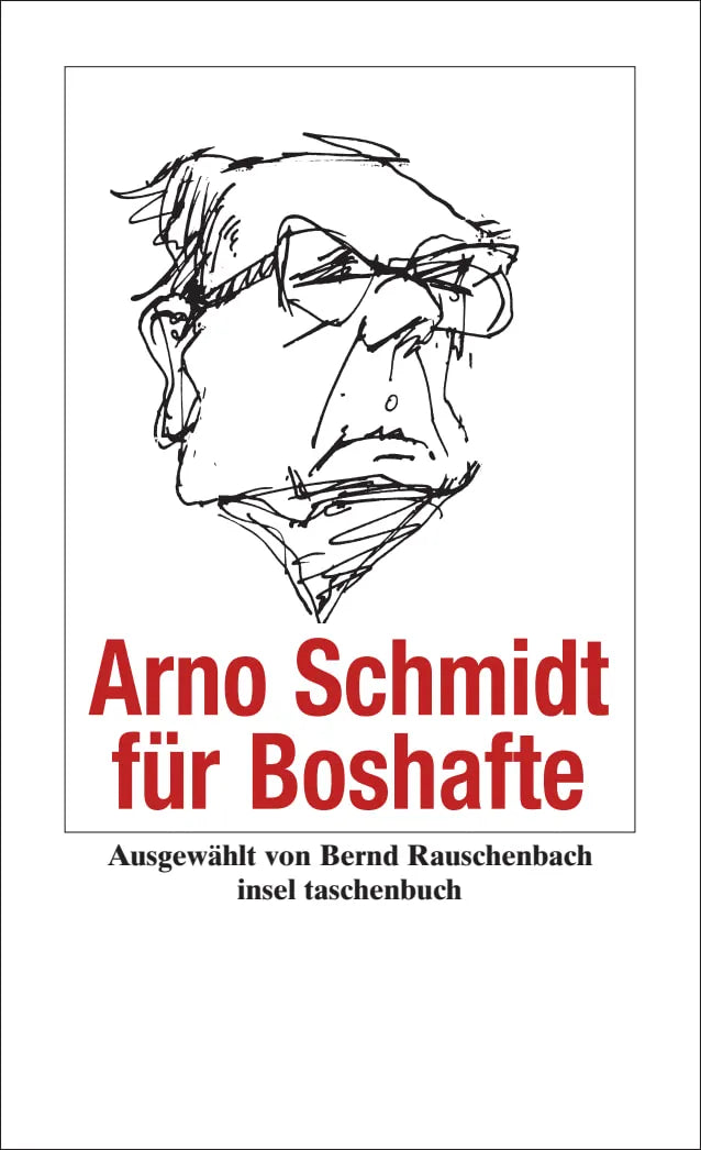 Buchcover von 'Arno Schmidt für Boshafte' - Taschenbuch von Arno Schmidt