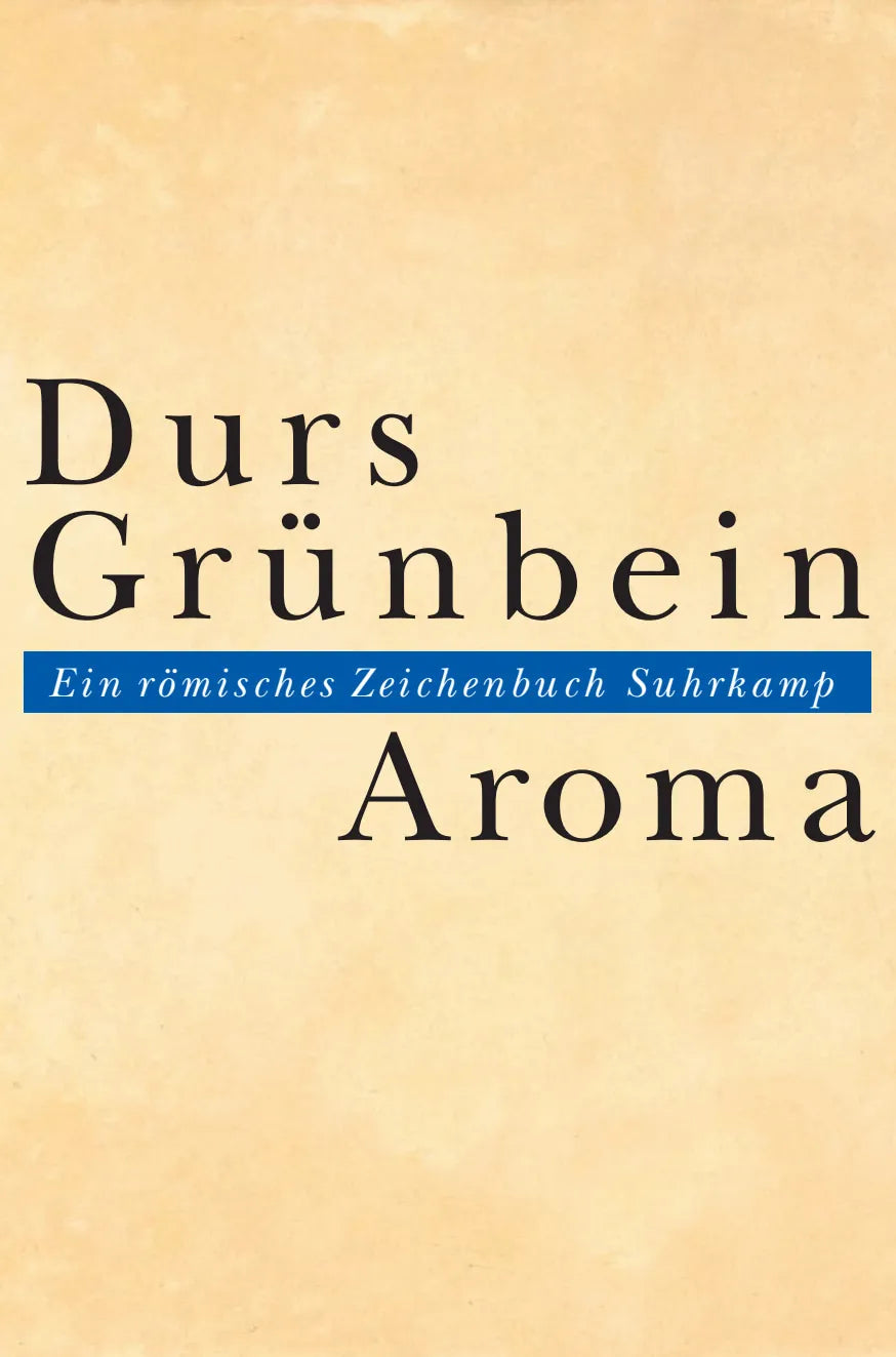 Buchcover von 'Aroma' - Gebundene Ausgabe von Durs Grünbein