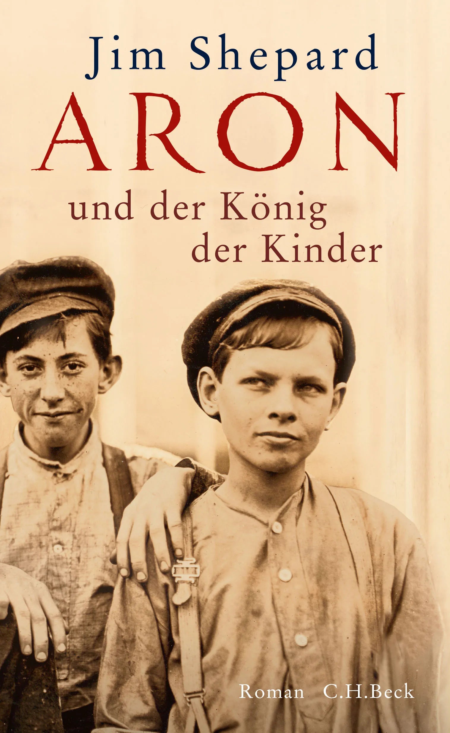 Buchcover von 'Aron und der König der Kinder' - Gebundene Ausgabe von Jim Shepard
