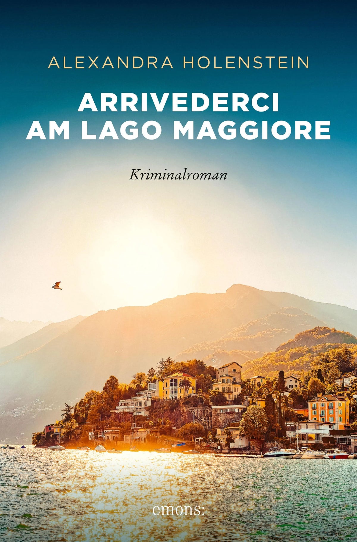 Cover: Arrivederci am Lago Maggiore (E-Book) von Alexandra Holenstein