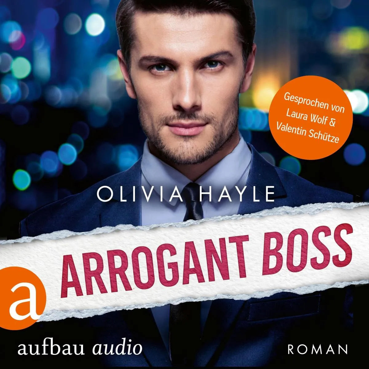 Cover: Arrogant Boss (Hörbuch Download) von Olivia Hayle